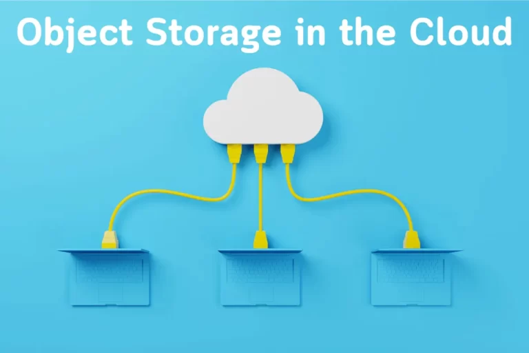 Object Storage in the Cloud: An Introduction