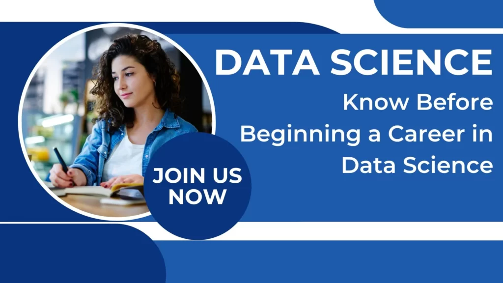Know Before Beginning a Career in Data Science