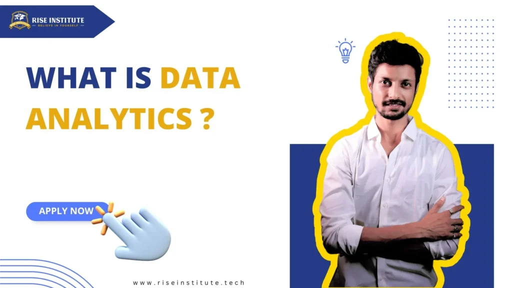 What is Data Analytics? Importance, Key Concept, Big Data and Jobs