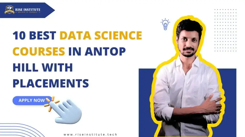 10 Best Data Science Courses in Antop Hill with Placements