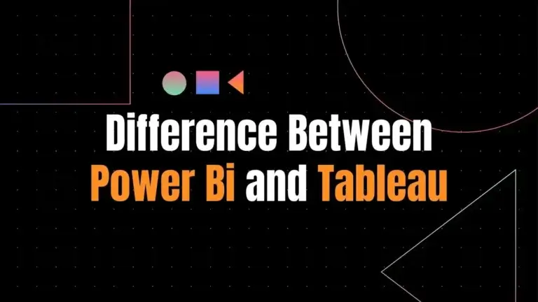 Difference Between Power BI and Tableau: Which Tool Suits Data Science Better?