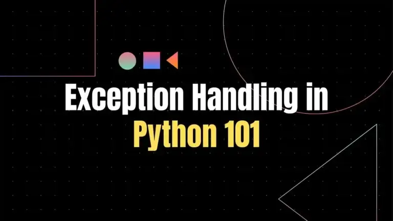 Exception Handling in Python 101: Essential Tips for Data Scientists