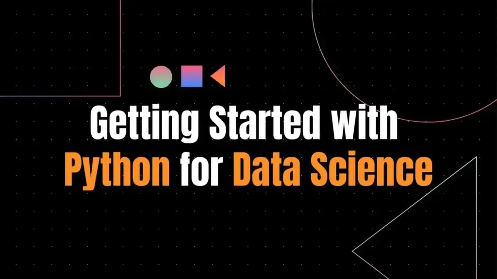 Getting Started with Python for Data Science Tips and Tricks 1