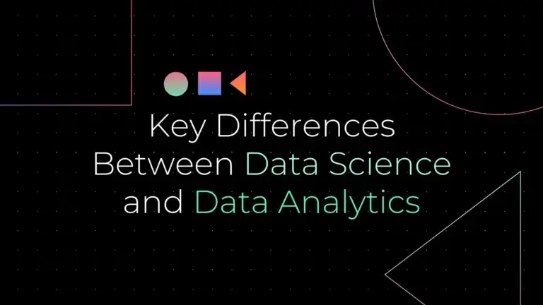 Exploring the Key Differences Between Data Science and Data Analytics