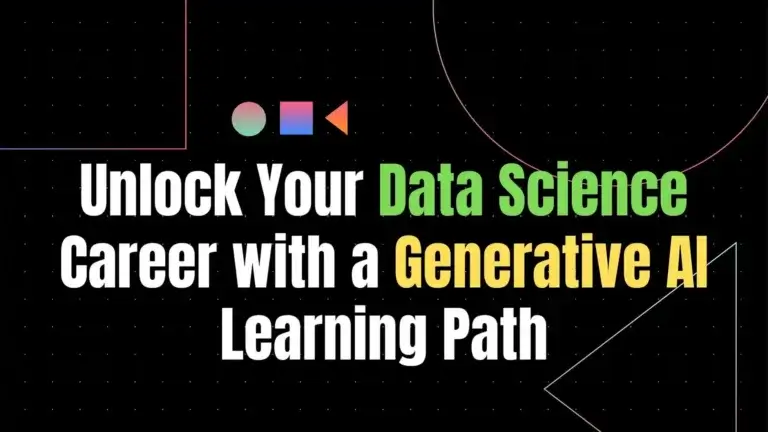 Unlock Your Data Science Career with a Generative AI Learning Path